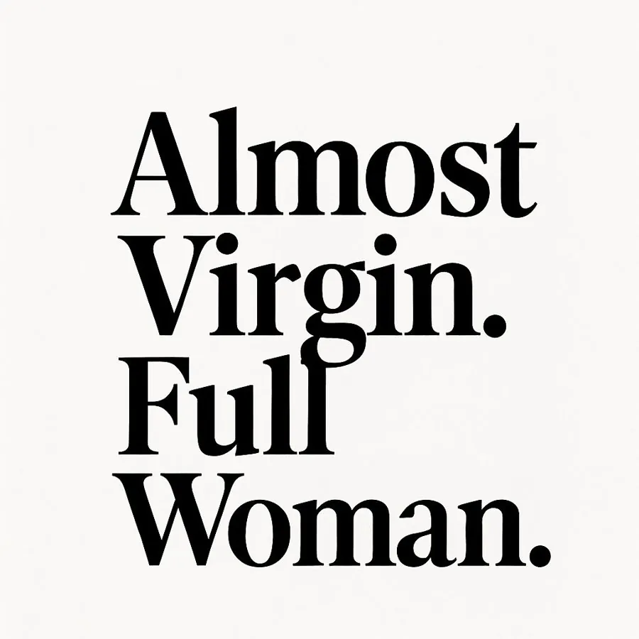 Almost Virgin, 2017